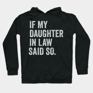 my daughter in law is my favorite child Hoodie